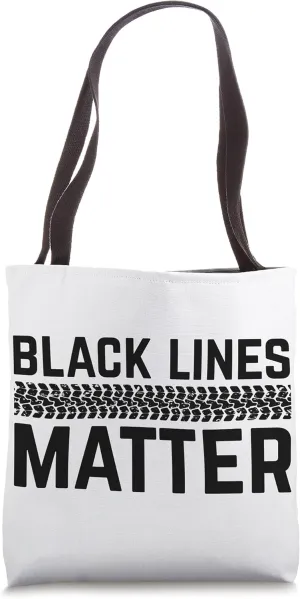 Black Lines Matter! Drift Car Guys Funny Racing Design Idea Tote Bag