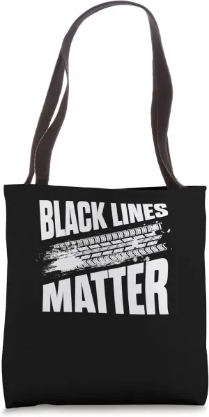 Black Lines Matter! Drift Car Guys Racing Tote Bag