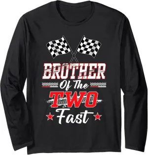 Brother Of The Two Fast 2nd Birthday Racing Car Family Long Sleeve T-Shirt