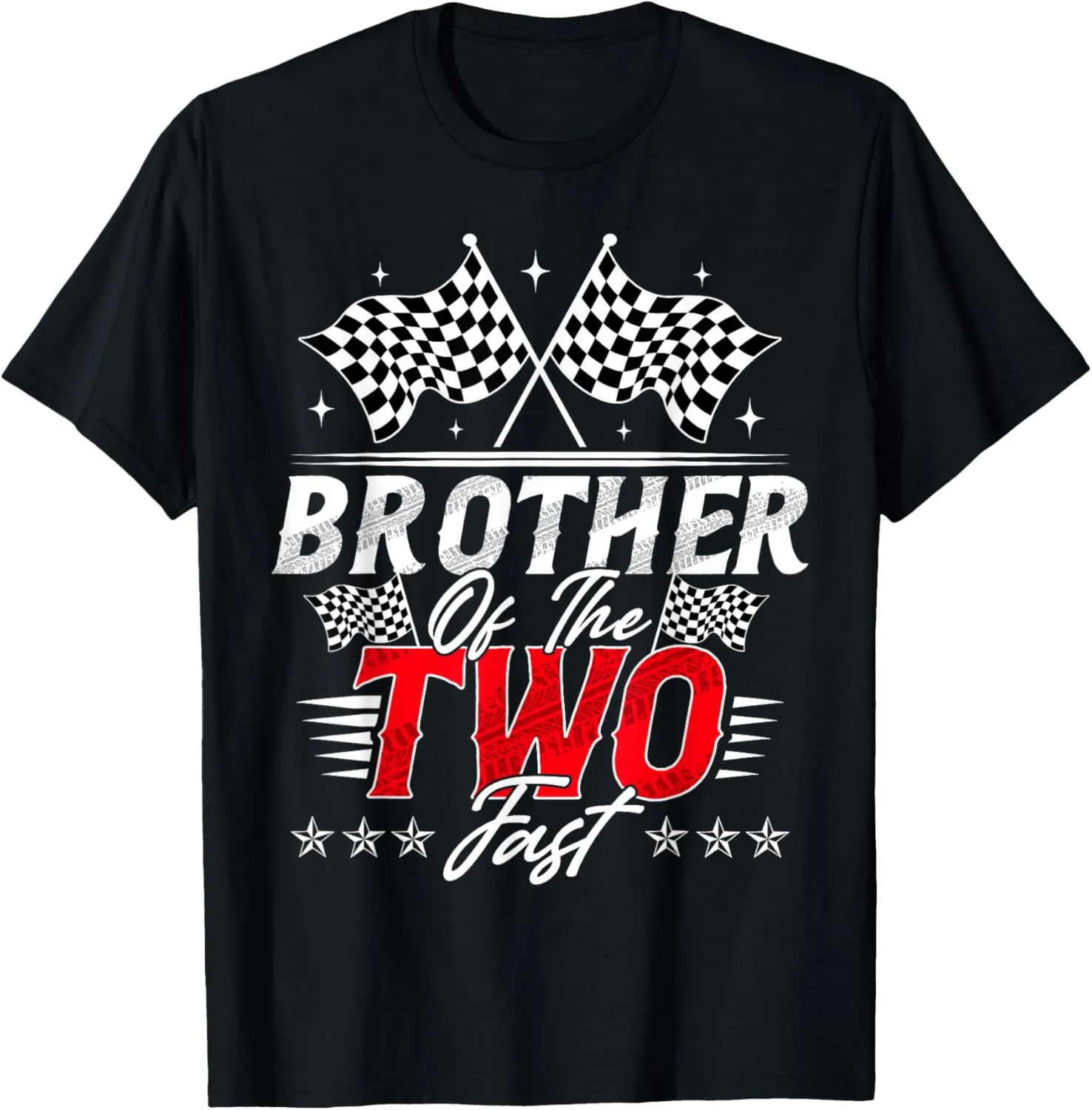 Brother Of The Two Fast Second Birthday Racing Car Family T-Shirt