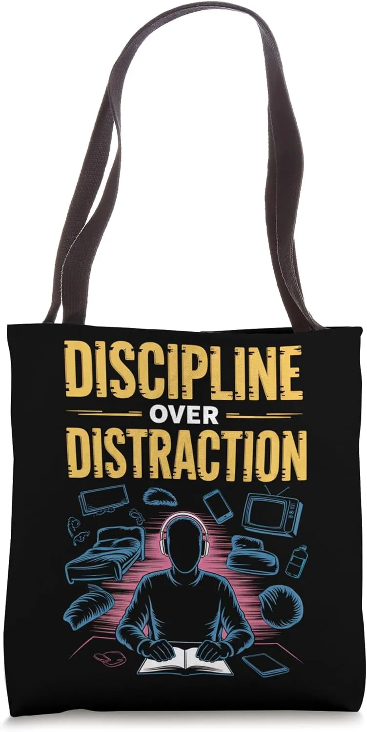 Discipline Over Distraction Focus Mindset Tote Bag