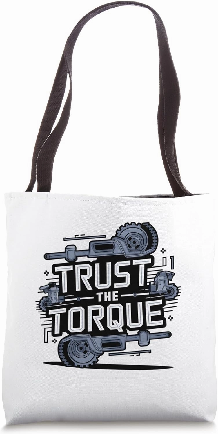 Funny Car Mechanic Trust The Torque Humor Auto Engineering Tote Bag