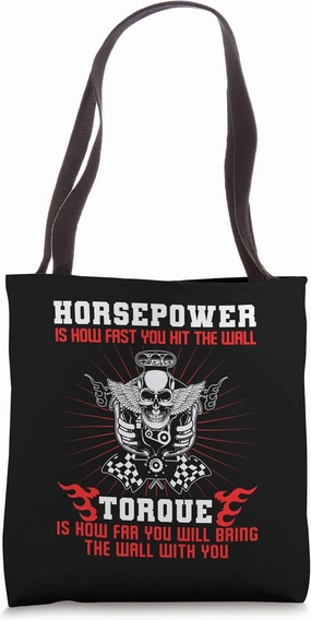 Horsepower Is How Fast You Hit The Wall Funny Car Mechanic Tote Bag
