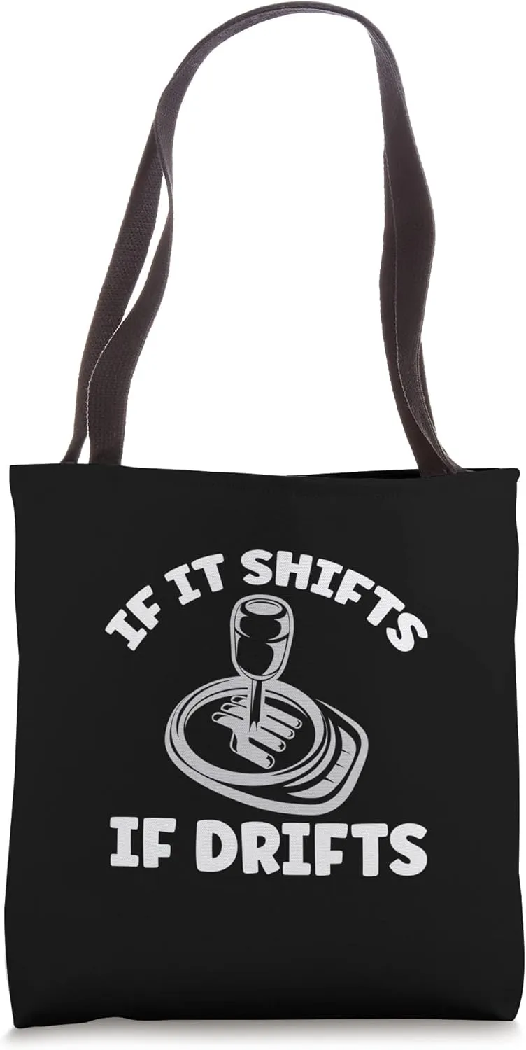 If It Shifts It Drifts Drift Racing Cars Tote Bag