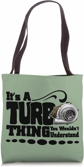 It's A Turbo Thing Turbo Charged High Performance Racing Tote Bag