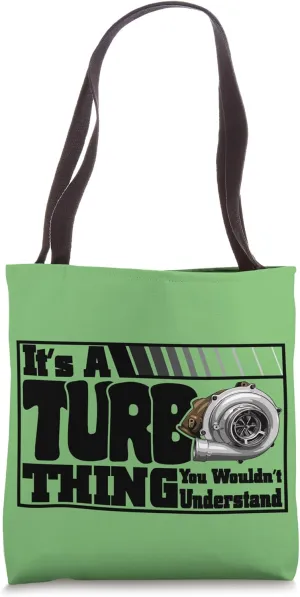 It's A Turbo Thing Turbo Charged High Performance Racing Tote Bag