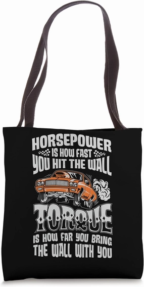 Race Car Horsepower Torque Funny Driver Racer Auto Racing Tote Bag