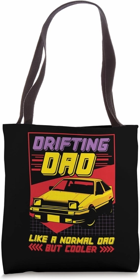 Race Drift Tuner Drifter Burnout Drift Father Dad Drifting Tote Bag