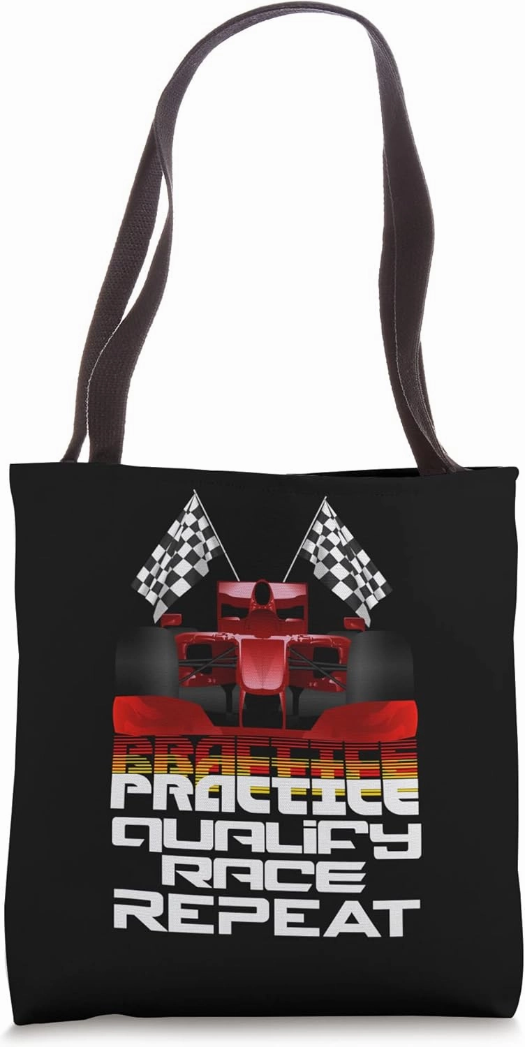 Racing Car Practice Qualify Race Repeat Funny Racer Tote Bag
