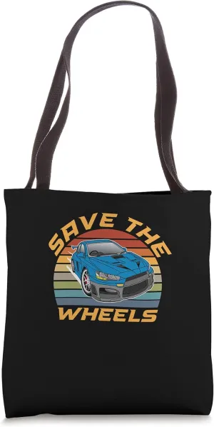 Save The Wheels Custom Car Pun Curbs Rim Rimstone Retro Tote Bag