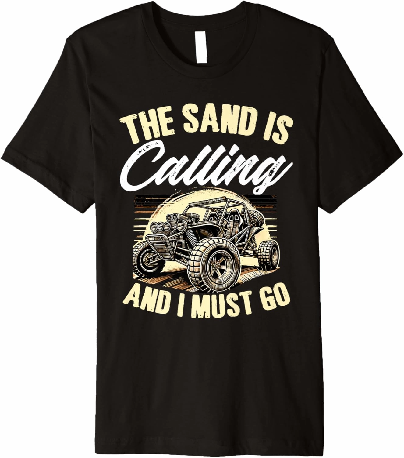 The Sand Is Calling Beach Race Rail Racing Car Dune Buggy Premium T-Shirt