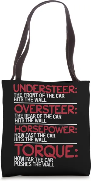 Understeer Oversteer Horsepower Torque Tote Bag