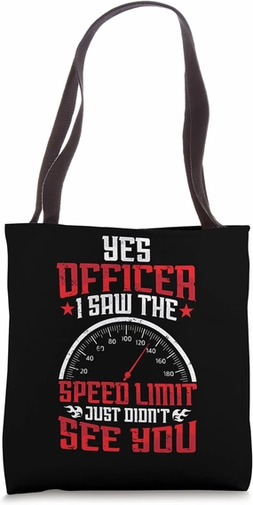 Yes Officer Funny Racecar Driver Racing Lover Drag Race Mens Tote Bag