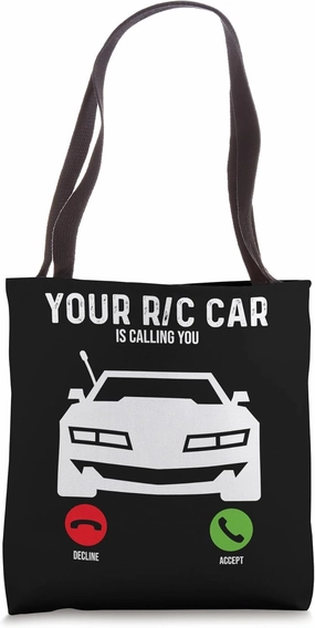 Your R/C Car is Calling Decline Accept Racing Car Games Tote Bag